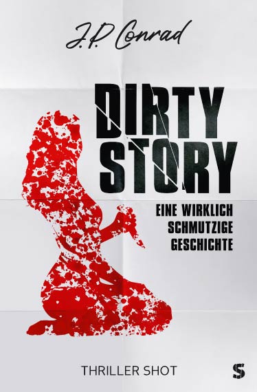 Cover Dirty Story - Eine wirklich schmutzige Geschichte