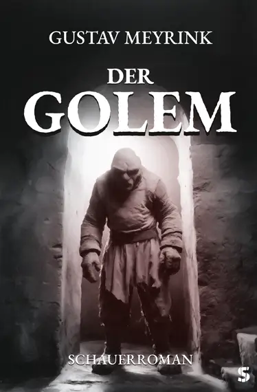 Cover von Der Golem: Schauerroman von Gustav Meyrink