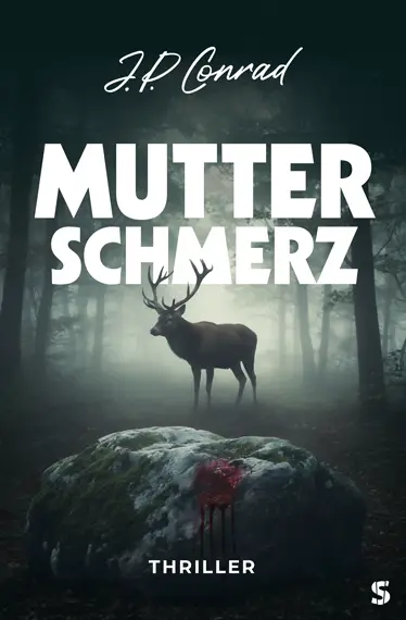 Cover von Mutterschmerz: Thriller von J.P. Conrad